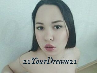 21YourDream21