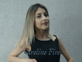 Caroline_Fire