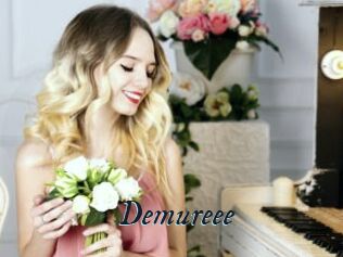 Demureee