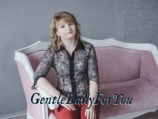 GentleLadyForYou