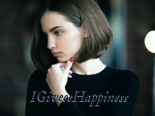 IGiveeeHappiness