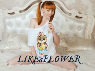 LIKEaFLOWER