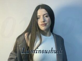 Luminoushush