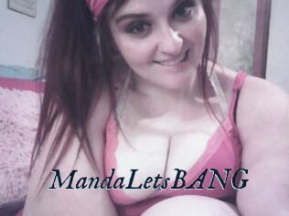 MandaLetsBANG