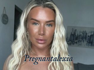 Pregnantalexia