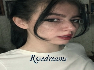 Rosedreams