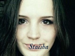 Staisha