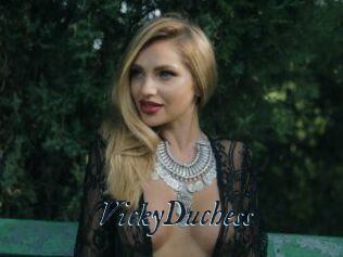 VickyDuchess